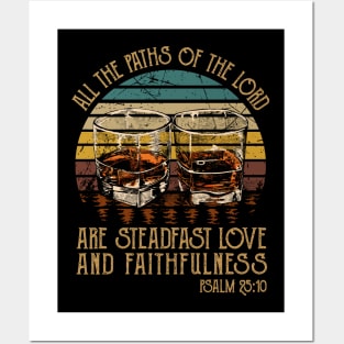 All The Paths Of The Lord Are Steadfast Love And Faithfulness Whisky Mug Posters and Art